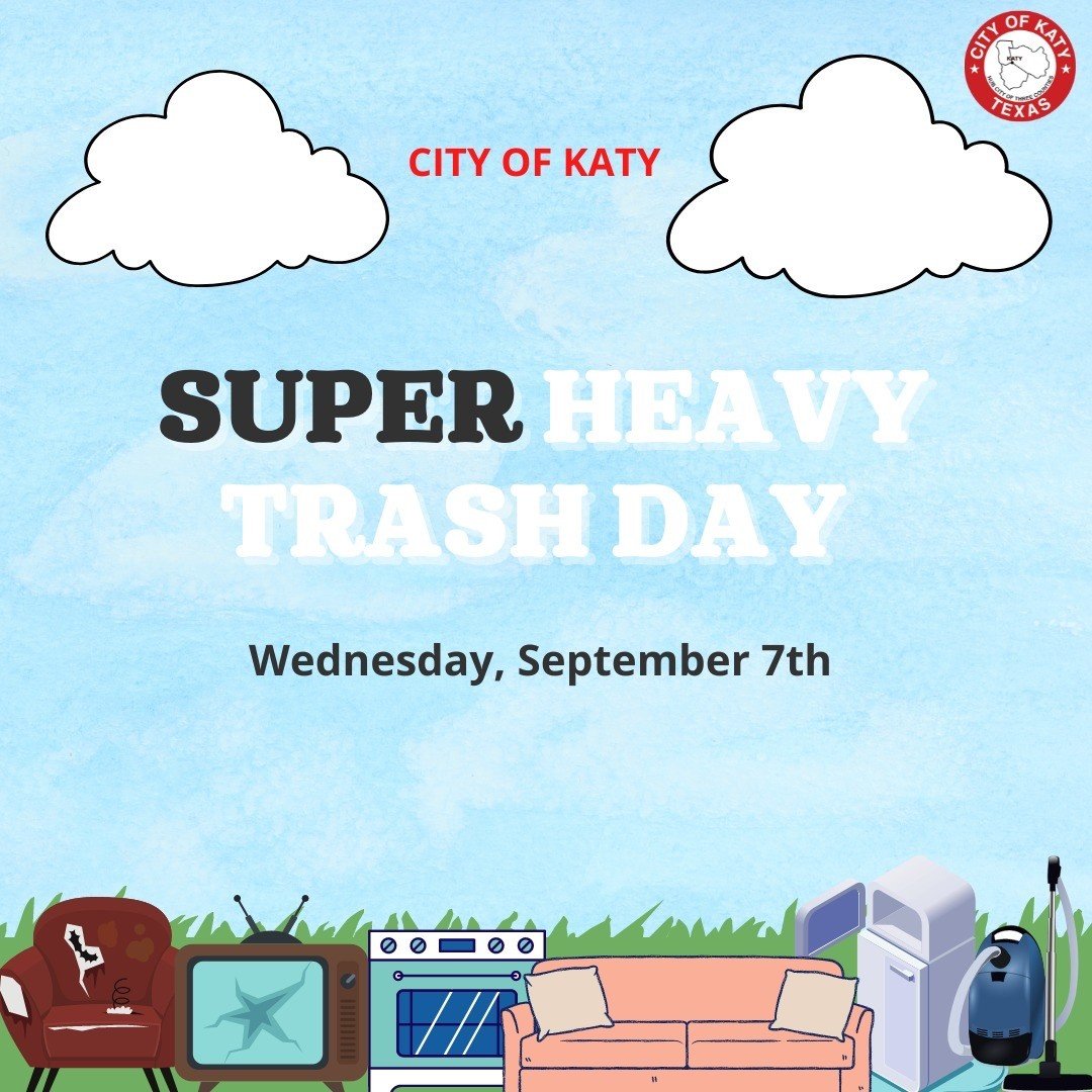 Super Heavy Trash Day for the City of Katy